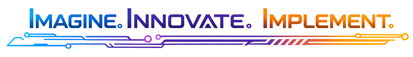 Imagine. Innovate. Implement.